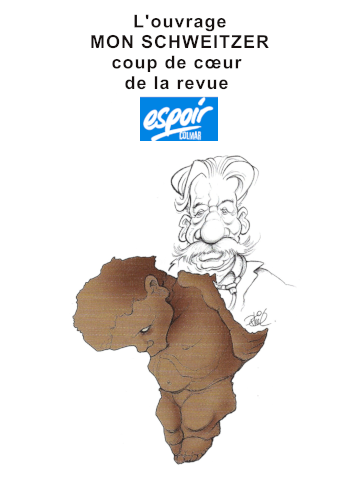 L’empreinte d’Albert Schweitzer dans sa chère vallée